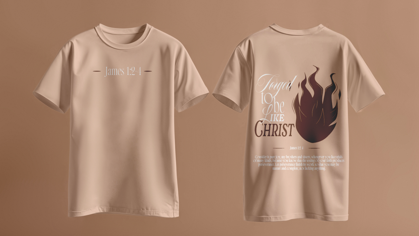Forged To Be Like Christ T-shirt